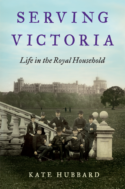 Serving Victoria, Kate Hubbard