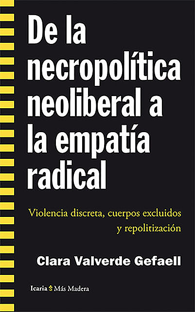 De la necropolítica neoliberal a la empatía radical, Clara Valverde Gefaell