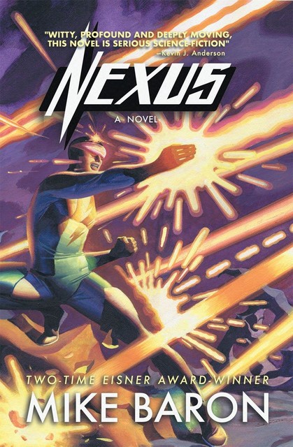 Nexus, Mike Baron