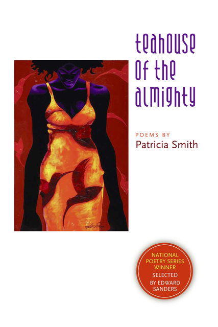 Teahouse of the Almighty, Patricia Smith