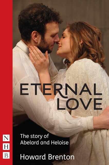 Eternal Love, Howard Brenton