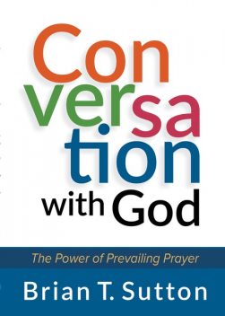 Conversation with God, Brian Sutton