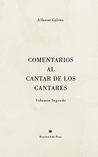Comentarios al Cantar de los Cantares, Alfonso Galvez