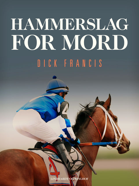 Hammerslag for mord, Dick Francis