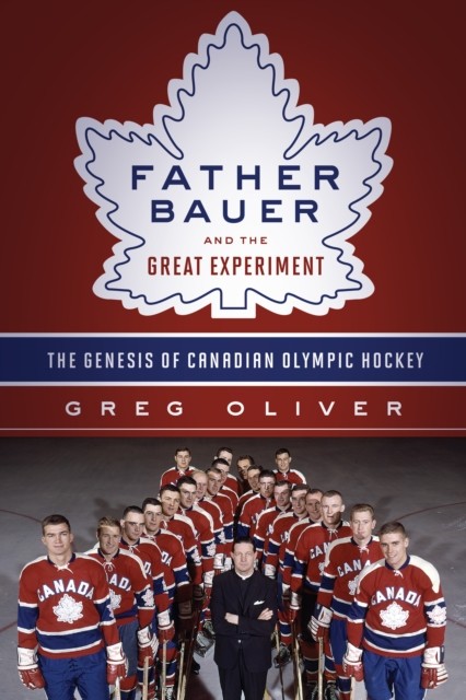 Father Bauer And The Great Experiment, Greg Oliver