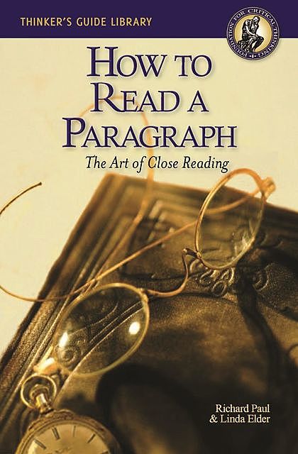 How to Read a Paragraph, Richard Paul, Linda Elder