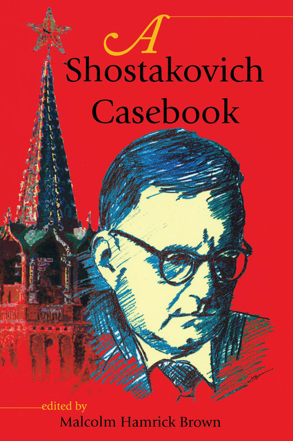 A Shostakovich Casebook, Malcolm Brown