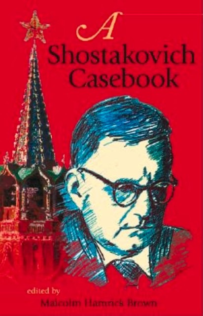 A Shostakovich Casebook, Malcolm Brown