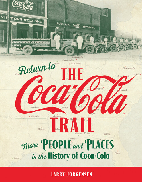 Return to the Coca-Cola Trail, Larry Jorgensen