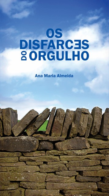 Disfarces do orgulho, Ana Maria Almeida