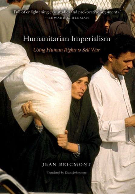 Humanitarian Imperialism, Jean Bricmont