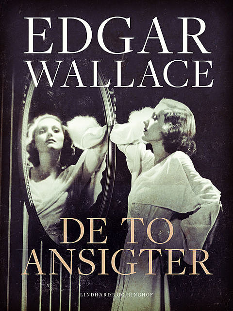 De to ansigter, Edgar Wallace