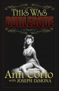 This Was Burlesque, Ann Corio, Joseph DiMona