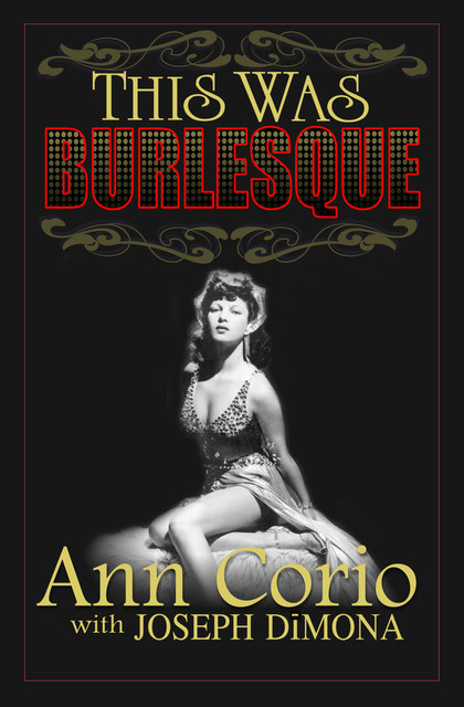 This Was Burlesque, Ann Corio, Joseph DiMona