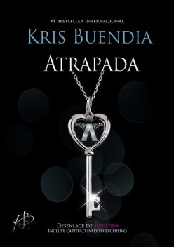 Atrapada, Kris Buendia