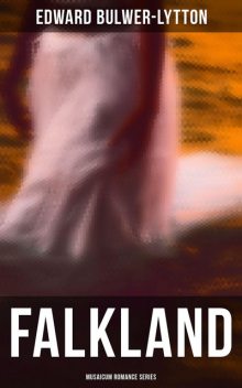 Falkland (Musaicum Romance Series), Edward Bulwer-Lytton