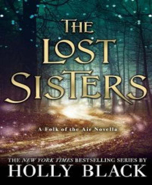 The Lost Sisters, Holly Black