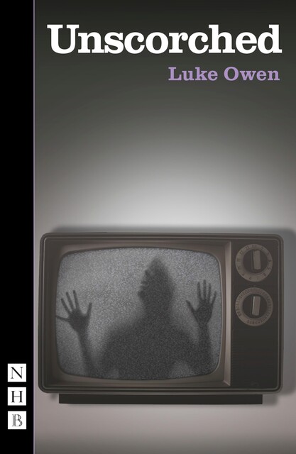 Unscorched (NHB Modern Plays), Luke Owen