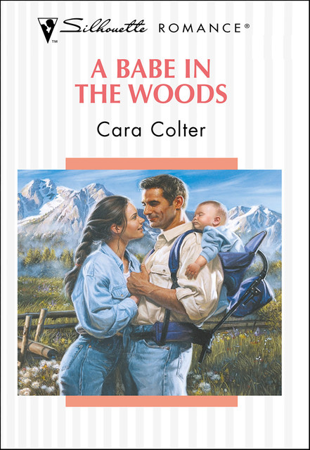 A Babe in the Woods, Cara Colter