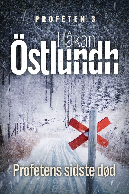 Profetens sidste død – 3, Håkan Östlundh