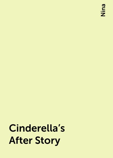 Cinderella’s After Story, Nina