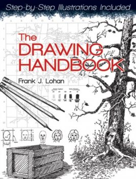 The Drawing Handbook, Frank J.Lohan