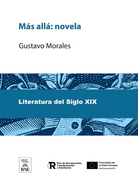 Más allá : Novela, Gustavo Morales