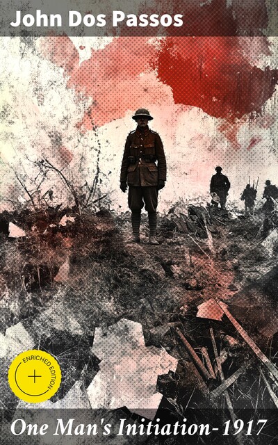 One Man's Initiation—1917, John Dos Passos