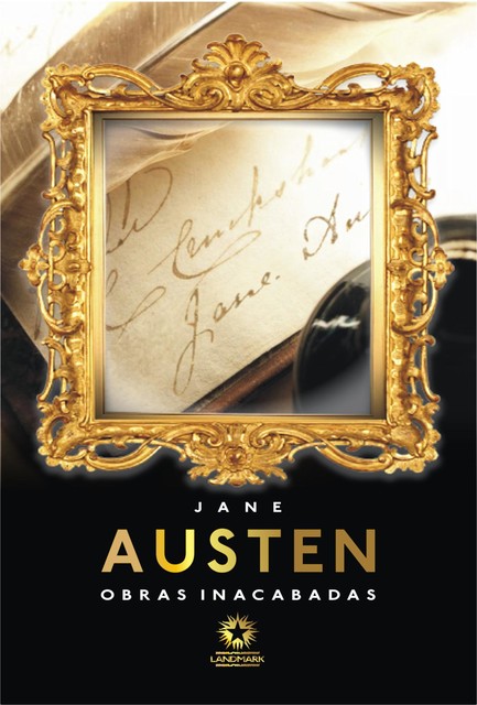 Obras inacabadas: Unfinished novels, Jane Austen