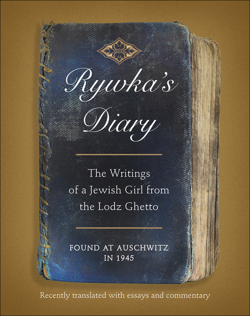 Rywka's Diary, Anita Friedman, Rywka Lipszyc
