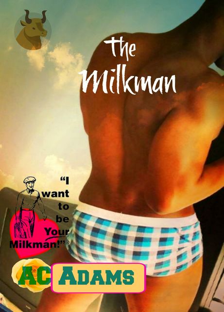 The Milkman, AC Adams