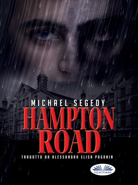 Hampton Road, Michael Segedy