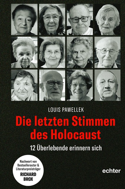Die letzten Stimmen des Holocaust, Louis Pawellek