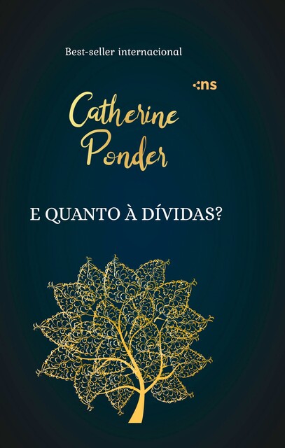 E quanto à dívidas, Catherine Ponder