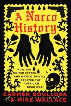 A Narco History, Carmen Boullosa, Mike Wallace