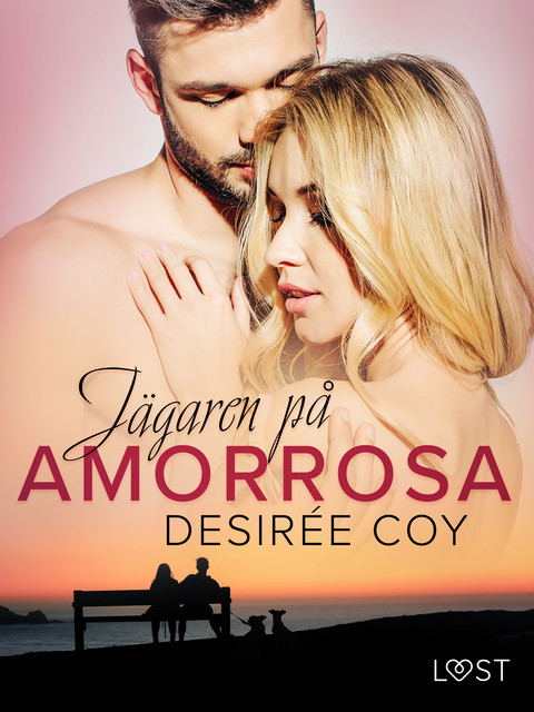 Jägaren på AmorRosa – erotisk romance, Desirée Coy