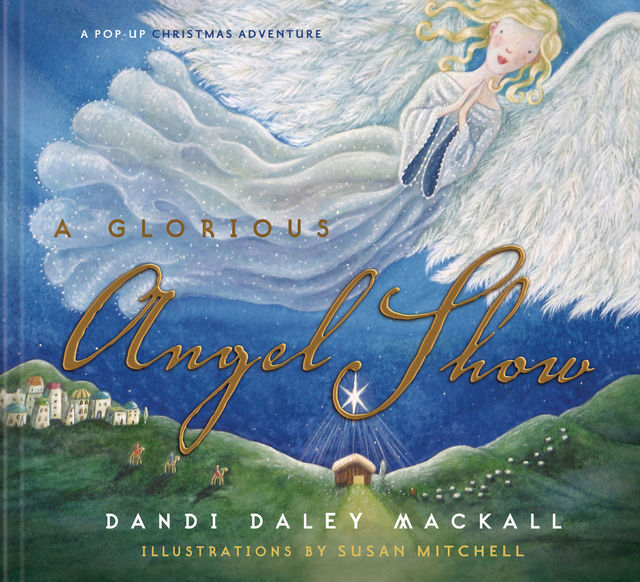 A Glorious Angel Show, Dandi Daley Mackall