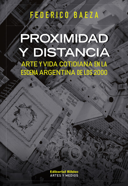 Proximidad y distancia, Federico Baeza