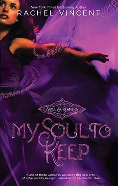 Soul Screamers Volume Two: My Soul to Keep\My Soul to Steal\Reaper, Rachel Vincent