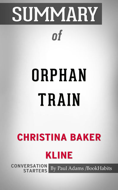 Summary of Orphan Train, Paul Adams