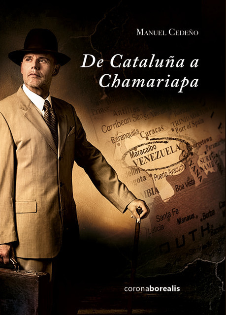 De Cataluña a Chamariapa, Manuel Cedeño