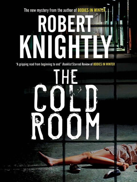 The Cold Room, Robert Knightly
