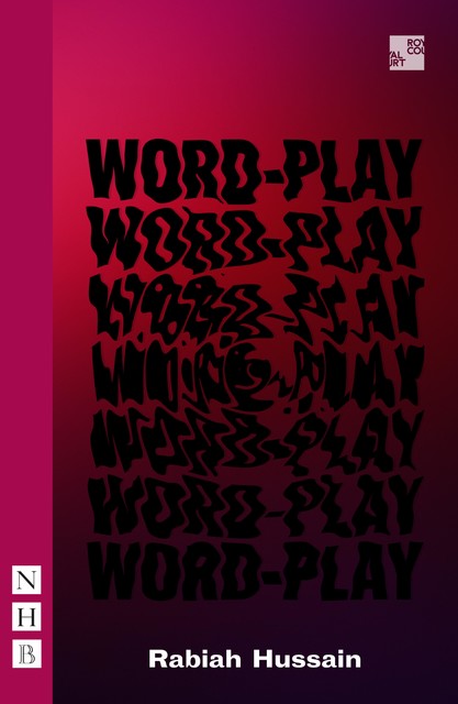 Word-Play (NHB Modern Plays), Rabiah Hussain