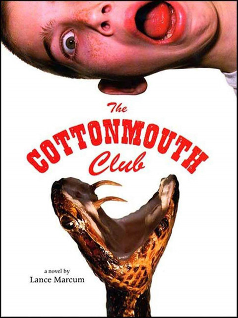 The Cottonmouth Club, Lance Marcum