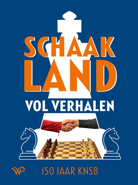 Schaakland vol verhalen, F. Clevers, M. bij de Weg, P. Boel