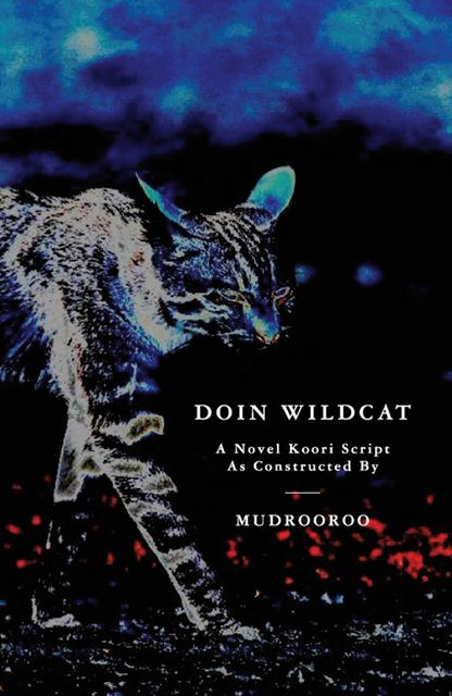 Doin Wildcat, Mudrooroo