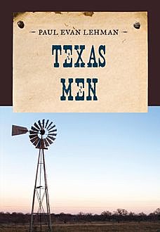 Texas Men, Paul Evan Lehman