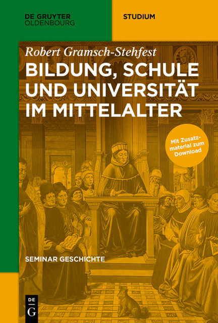 Bildung, Schule und Universität im Mittelalter, Robert Gramsch-Stehfest