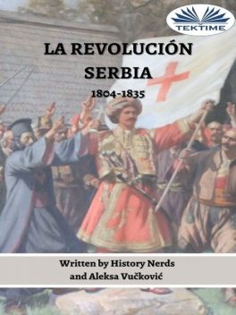 La Revolución Serbia, Aleksa Vučković, History Nerds