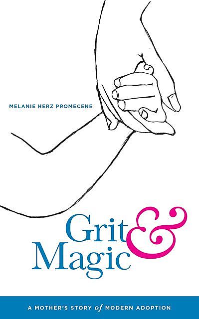Grit & Magic, Melanie Herz Promecene